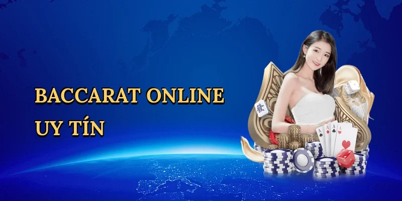 Baccarat online uy tín