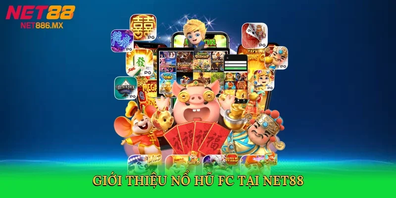 gioi-thieu-no-hu-fc-tai-net88-2