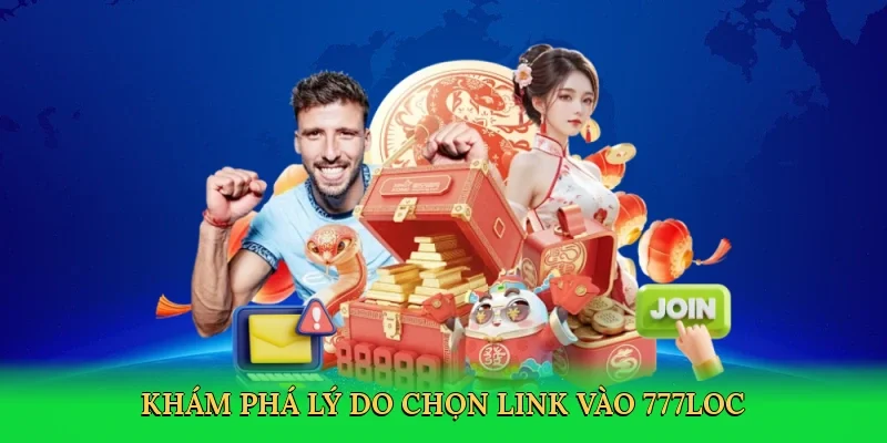 kham-pha-ly-do-chon-link-vao-777loc-3