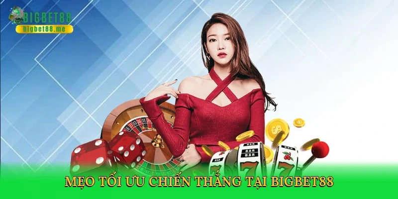 Mẹo tối ưu chiến thắng tại Bigbet88