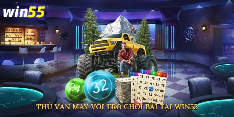 thu-van-may-voi-tro-choi-bai-tai-win55-3